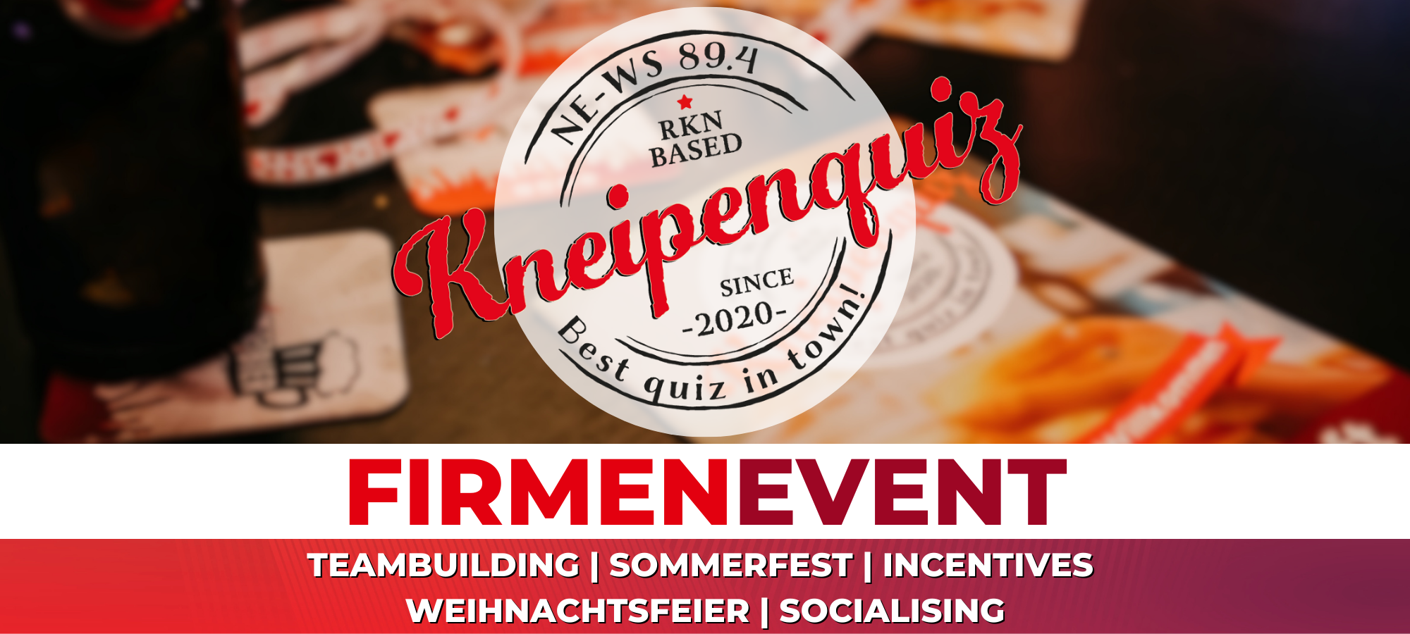 Das NE-WS 89.4-Kneipenquiz: Perfektes Event für Unternehmen